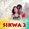 About Sikwa 2 Song